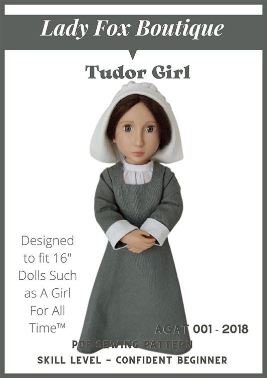 Tudor Girl Chemise, Gown, and Coif Pattern For 16" Dolls such as A Girl For All Time