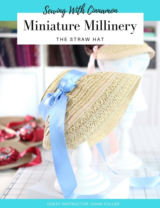Miniature Millinery The Straw Hat Master Class Video Course