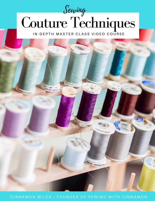 Sewing Couture Techniques Master Class Video Course